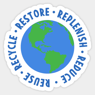 Earth day Restore Replenish Reduce Reuse Recycle Sticker